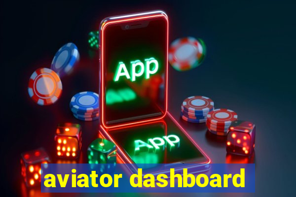 aviator dashboard